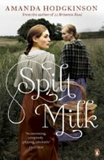 Spilt milk / Amanda Hodgkinson.