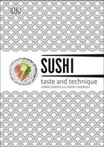 Sushi : taste and technique / Kimiko Barber and Hiroki Takemura.