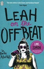 Leah on the offbeat / by Becky Albertalli.