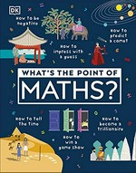 What's the point of maths?.