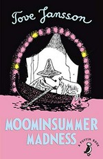 Moominsummer madness / written and illustrated by Tove Jansson ; translated by Thomas Warburton.