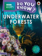 Underwater forests / written by Blake Hoena ; text adapted by Catrin Morris.