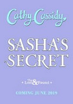 Sasha's secret / Cathy Cassidy ; illustrations, Erin Keen.