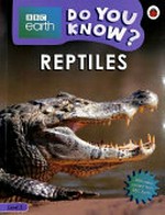 Reptiles / written by Alex Woolf ; text adapted by Carrie Lewis.