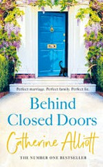 Behind closed doors / Catherine Alliott.