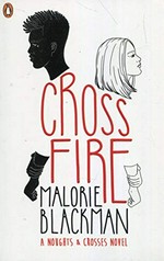 Crossfire / Malorie Blackman.