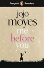 Me before you / Jojo Moyes ; adapted by Anna Trewin ; illustrated by Scott Brown.