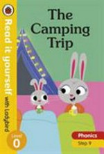 The camping trip ; What a sight! / written by Christy Kirkpatrick ; illustrated by Kevin Payne.