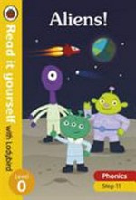Aliens! ; My moon trip / written by Katie Woolley ; illustrated by Michael Emmerson.