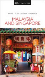 Malaysia and Singapore / main contributors, Marco Ferrarese [and three others].