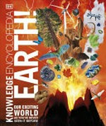 Earth! / senior editor, Georgina Palffy ; contibutors, Emma Espley [and 4 others] ; illustrators, Andrew Beckett [and 8 others].
