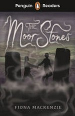 The moor stones / Fiona Mackenzie ; illustrated by Dynamo LTD.