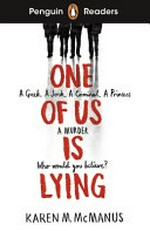 One of us is lying / Karen M. McManus ; retold by Fiona Mackenzie ; illustrated by Sayada Ramdial ; series editor, Sorrel Pitts.