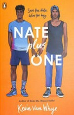 Nate plus one / Kevin van Whye.