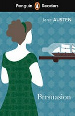 Persuasion / Jane Austen ; retold by Anne Collins ; illustrated by Rachel Sanson.