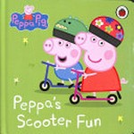 Peppa's scooter fun / written by Toria Hegedus.