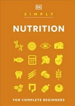 Simply nutrition : for complete beginners.