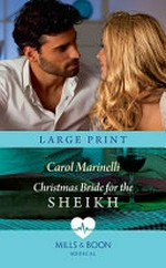 Christmas bride for the sheikh / Carol Marinelli.