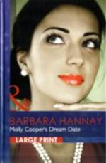 Molly Cooper's dream date / Barbara Hannay.