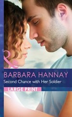 Second chance with her soldier / Barbara Hannay.