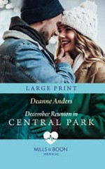 December reunion in Central Park / Deanne Anders.