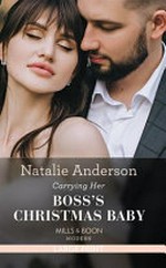 Carrying her boss's Christmas baby / Natalie Anderson.