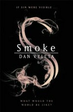 Smoke / Dan Vyleta.