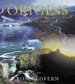 Origins : the evolution of the continents, oceans and life / written and photographed by Ron Redfern.