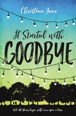 It started with goodbye / Christina June.
