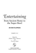 Entertaining from Ancient Rome to the Super Bowl : an encyclopedia / edited by Melitta Weiss Adamson and Francine Segan.