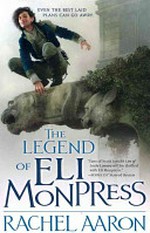 The legend of Eli Monpress : volumes I, II, & III / Rachel Aaron.