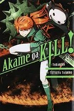 Akame ga kill! 8 / story, Takahiro ; art, Tetsuya Tashiro ; translation: Christine Dashiell ; lettering: Erin Hickman.