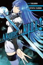 Akame ga kill! 9 / story, Takahiro ; art, Tetsuya Tashiro ; translation, Christine Dashiell.