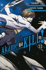 Akame ga kill! 11 / story, Takahiro ; art, Tetsuya Tashiro ; translation: Christine Dashiell ; lettering, Xian Michele Lee.