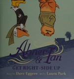 Abner & Ian get right-side up / story by Dave Eggers ; art by Laura Park.