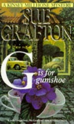 "G" is for gumshoe / Sue Grafton.