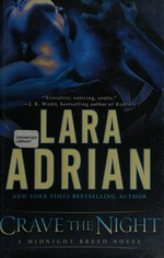 Crave the night / Lara Adrian.