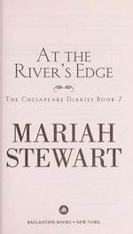 At the river's edge / Mariah Stewart.