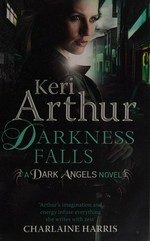 Darkness falls / Keri Arthur.