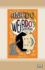 Extra weird! : [Dyslexic Friendly Edition] / Anh Do ; illustrated by Jules Faber.
