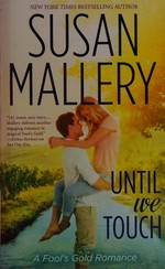 Until we touch / Susan Mallery.