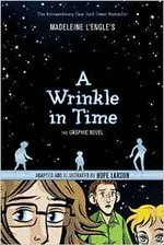 A wrinkle in time : the graphic novel / Madeleine L'Engle ; adapted and illustrated by Hope Larson.