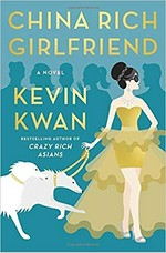 China rich girlfriend : a novel / Kevin Kwan.