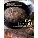 My bread : the revolutionary no-work, no-knead method / Jim Lahey with Rick Flaste ; photographs by Squire Fox.