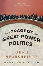 The tragedy of great power politics / John J. Mearsheimer.