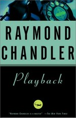 Playback / Raymond Chandler.