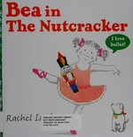 Bea in The Nutcracker / Rachel Isadora.