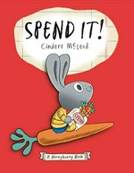 Spend it! / Cinders McLeod.