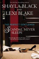 Scandal never sleeps / Shayla Black and Lexi Blake.