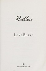 Ruthless / Lexi Blake.